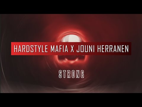 𝗛𝗮𝗿𝗱𝘀𝘁𝘆𝗹𝗲 𝗠𝗮𝗳𝗶𝗮 𝘅 𝗝𝗼𝘂𝗻𝗶 𝗛𝗲𝗿𝗿𝗮𝗻𝗲𝗻 - 𝗦𝘁𝗿𝗼𝗻𝗴 (𝗥𝗮𝗱𝗶𝗼 𝗘𝗱𝗶𝘁)