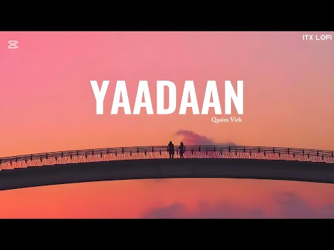 YAADAAN -  @qasimvirkmusic 