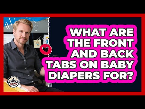 Part of a video titled What Are The Front And Back Tabs On Baby Diapers For? - YouTube