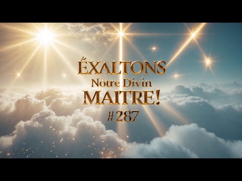 Let Us Exalt Our Divine Master #287