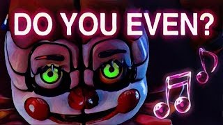 FNAF SISTER LOCATION SONG | &quot;Do You Even?&quot; by ChaoticCanineCulture [Official SFM]