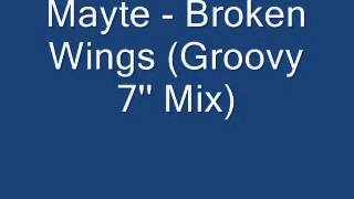 Mayte - Broken Wings (Groovy 7'' Mix)
