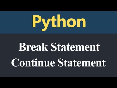 Break Statement and Continue Statement in Python Hindi