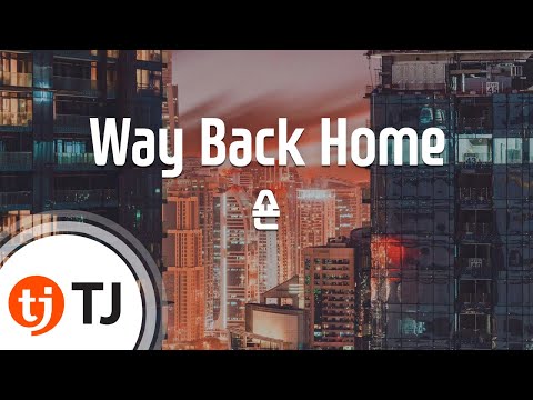 [TJ노래방 / 여자키] Way Back Home - 숀 / TJ Karaoke