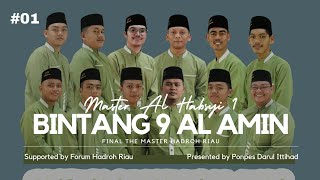 Download lagu TERBAIK 1 AL HABSYI | BINTANG SEMBILAN AL AMIN | FINAL THE MASTER HADROH RIAU mp3