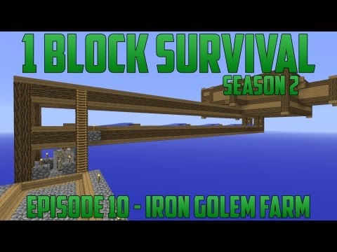 1 Block Survival - Season 2 - Episode 10 - Iron Golem Farm