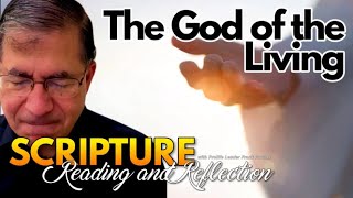 PFL-Daily Scripture Reading and Reflection: Lenten Journey: The God of the Living - Apr. 10, 2025