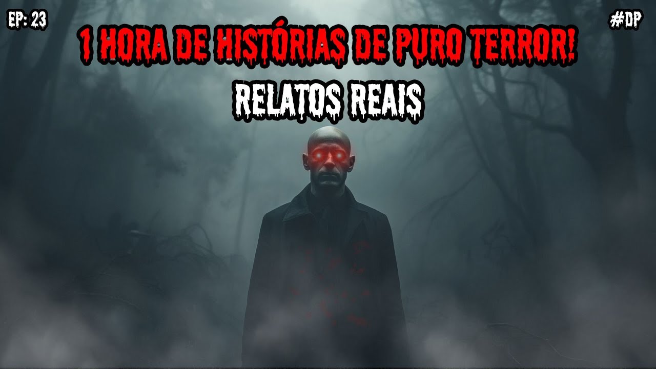 1 HORA DE TERROR! - 8 RELATOS REAIS | EP.23 #dp