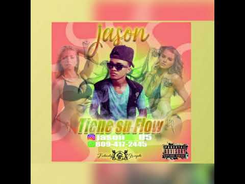 Jason - Tiene Su Flow (Prod. ATX)