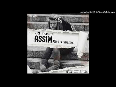 PCN feat. Kevin Leezy- já nasci assim (Prod.ATX)