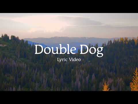 Northwest Stories - Double Dog (Official Lyric Video)