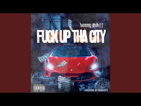 Fuck up tha City