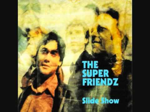 The Super Friendz - Absurd Without It