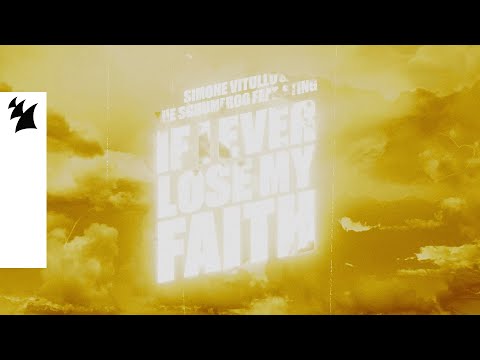 Simone Vitullo & The Scumfrog feat. Sting - If I Ever Lose My Faith [Official Lyric Video]