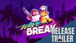 Wave Break Release Date & Pre order Trailer | Switch, PS4, Xbox One, PC Stadia