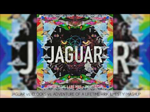 Jaguar vs Clocks vs Adventure Of A Lifetime (RIK ILMESTYI MASHUP)