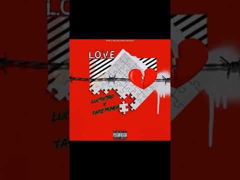 L.O.V.E  (Lucky3rd Tapz Money)