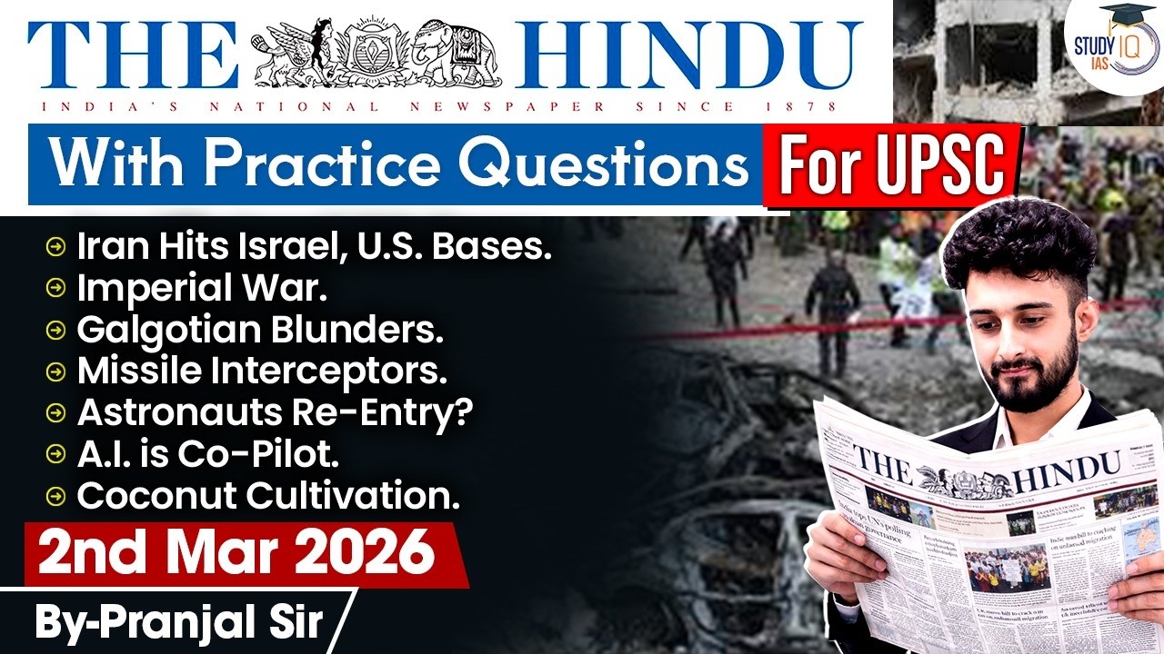 The Hindu Analysis | 2nd March 2026 | The Hindu News Paper Today With Practice Questions