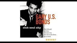 Club Soul City - Gary US Bonds - Bruce Springsteen