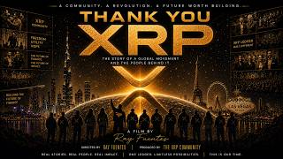 THANK YOU XRP | The Untold Story of Ripple, the XRP Community & the Future of Finance (Documentary)