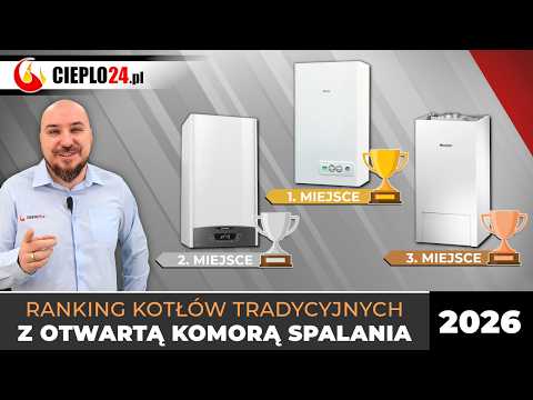 Który piec gazowy z otwartą komorą spalania kupić w 2026? Sprawdź ranking!