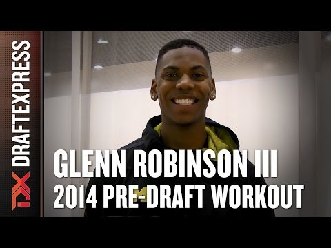 Glenn Robinson III - 2014 NBA Draft Workout