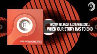 Hazem Beltagui & Sarah Russell - When Our Story Has To End (RNM)