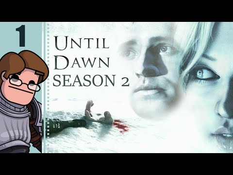 Let's Play Until Dawn Season 2 Part 1 - Prologue: Alternate Choices Playthrough!