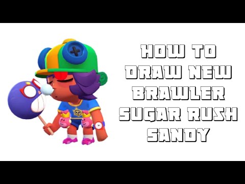 How To Draw New Brawler Sugar Rush Sandy - Brawl Stars Step by Step