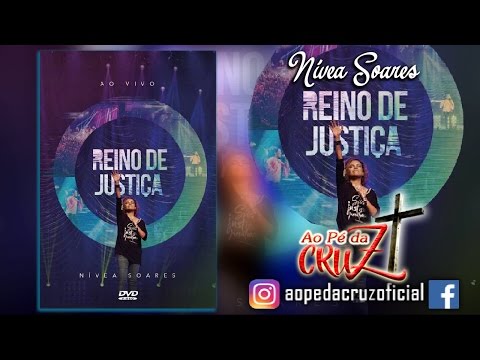 Nivea Soares - Reino de Justiça (DVD Completo)