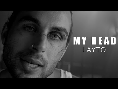 Layto - "My Head" (Official Music Video)