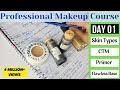 Day 01 Professional Makeup Course How To Know Skin Type Flawless Base CTM Beautyhacks