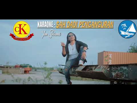 KARAOKE - Sah Dadi Pengangguran - Yan Srikandi