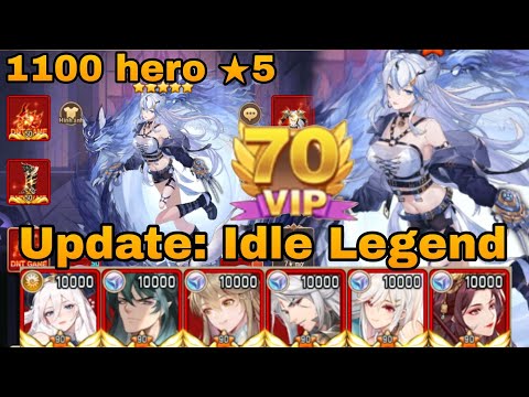 Update :Idle Legend Dnt VIP 70+ Free 1.1K Hero ★5+Equipment ★50 + 1,4B DM+500k Coin + Full Bahan Up