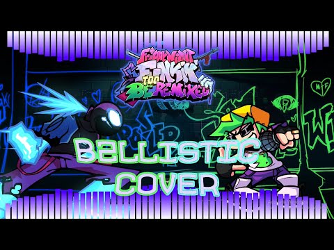 FNF B2 REMIXED - BALLISTIC cover with OG Whitty vocals.
