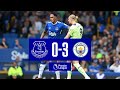 EVERTON 0-3 MAN CITY | Premier League highlights