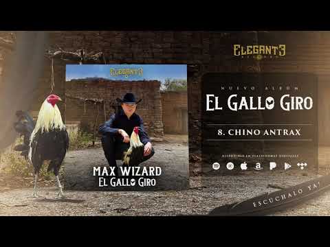 Chino Antrax (Audio Oficial) - Max Wizard