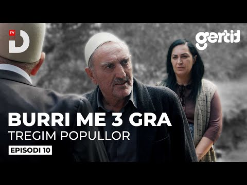 Burri me 3 Gra - Episodi 10 | Tregim Popullor | DTV Media