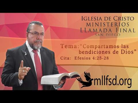 02-17-17 Compartamos Las Bendiciones de Dios (Efe 4:25)  Pastor Freddy Rivas