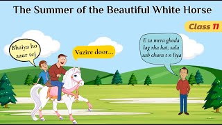 the summer of the beautiful white horse class 11 i