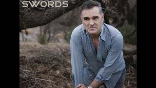 Morrissey - If You Don&#39;t Like Me, Don&#39;t Look At Me (Lyrics:) album 💙 Swords