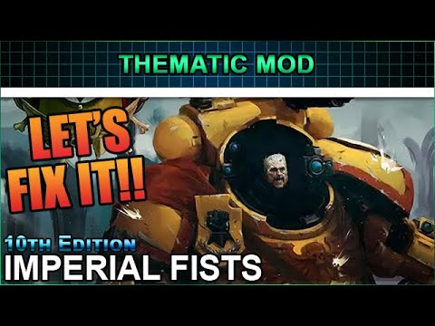 Imperial Fists Rules Analysis and Mod - 10th Edition Warhammer 40k