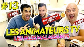 LES ANIMATEURS TV LES PLUS MALAISANTS feat. MAXIME GUÉNY (MIKO & COCO #13)