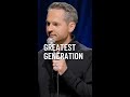 Greatest Generation | Pat McGann Comedy