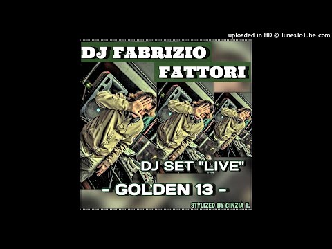 DJ FABRIZIO FATTORI@INEDITO "GOLDEN 13" -AUDIO LIVE del 15 AGOSTO 2021 (Video by Cinzia T.)