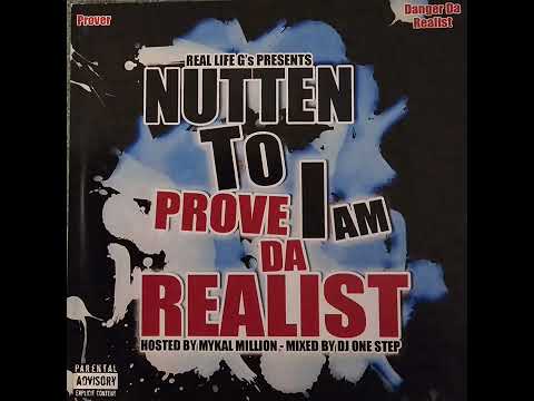Prover & Danger Da Realist - Nutten To Prove I Am Da Realist [FULL MIXTAPE]