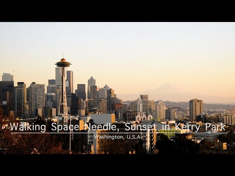 [4K]🇺🇸 Space Needle, Seattle Center, Wonderful Sunset in Kerry Perk, Seattle, Walking Tour Dec 2022