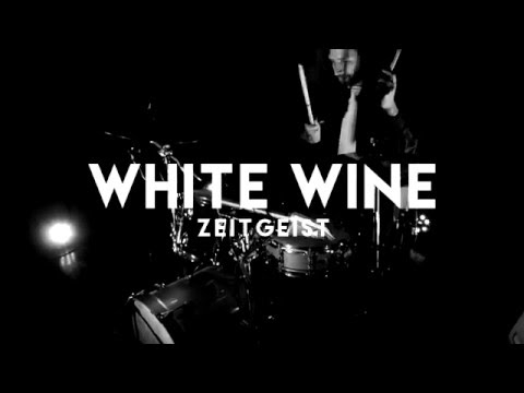 White Wine -  Zeitgeist Plagiarist (Haunted Haus Session)