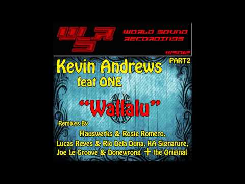 Kevin Andrews featuring ONE - Wallalu (Part 2) (Joe Le Groove & Donewrong Remix)