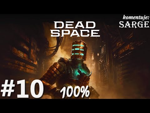 Zagrajmy w Dead Space Remake PL 2023 (100%) odc. 10 - Ekologiczny kataklizm | Hard